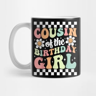 Cousin of The Birthday Girl Family Groovy Birthday Party T-Shirt Mug